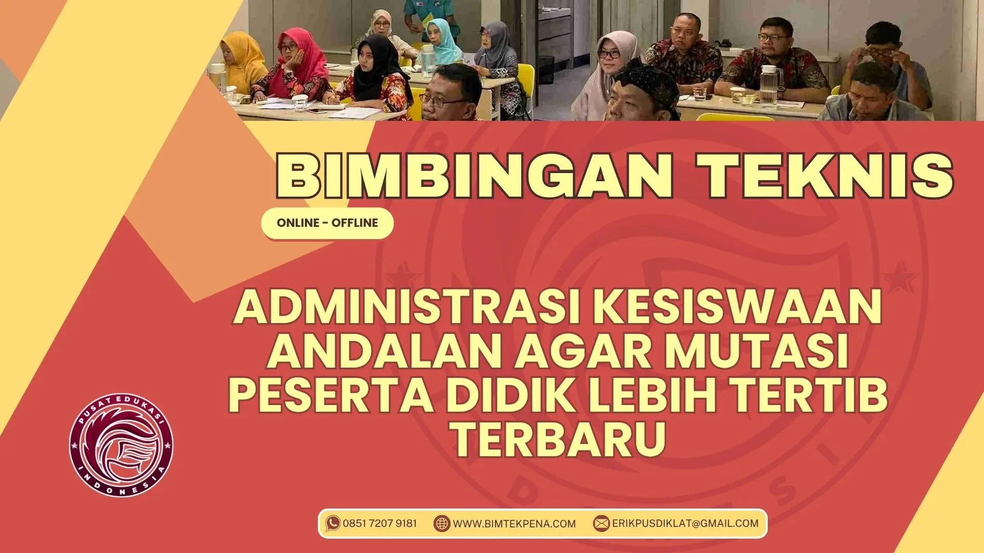 Bimtek Administrasi Kesiswaan Andalan agar Mutasi Peserta Didik Lebih Tertib Terbaru