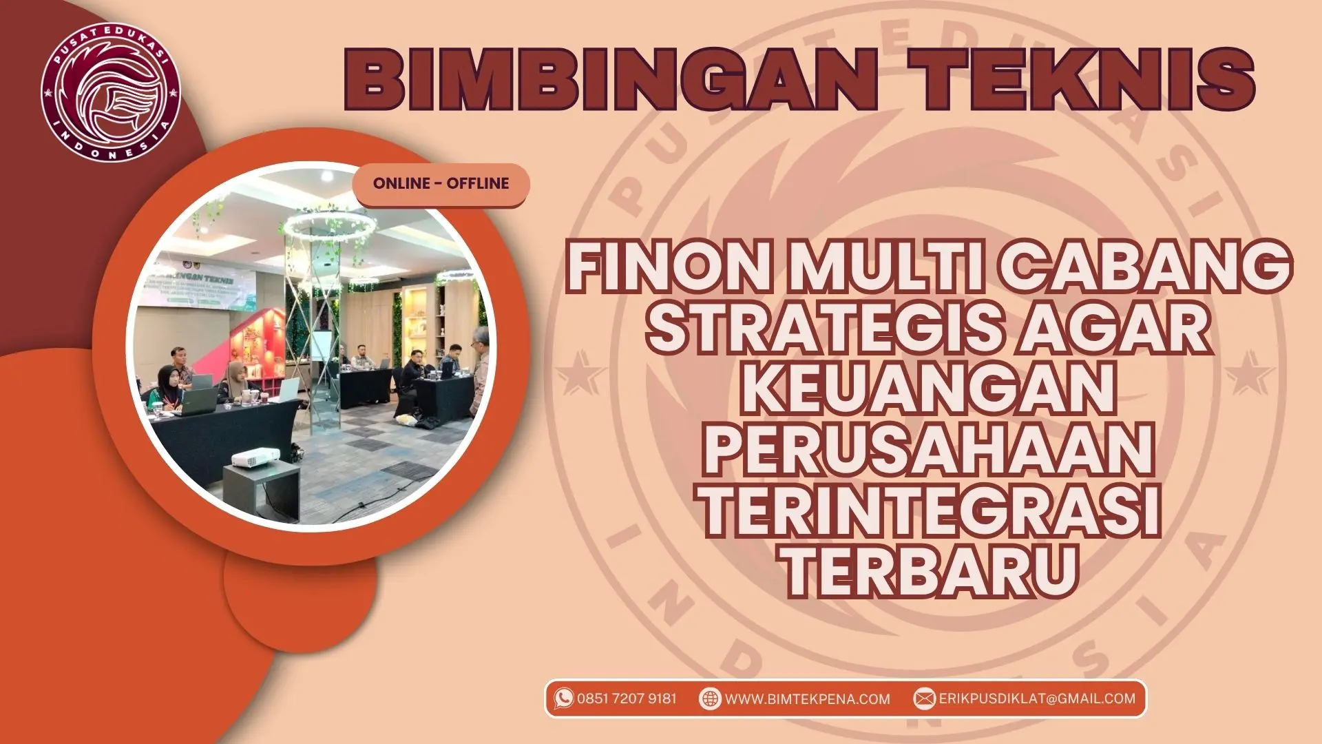 Bimtek FINON Multi Cabang Strategis agar Keuangan Perusahaan Terintegrasi Terbaru