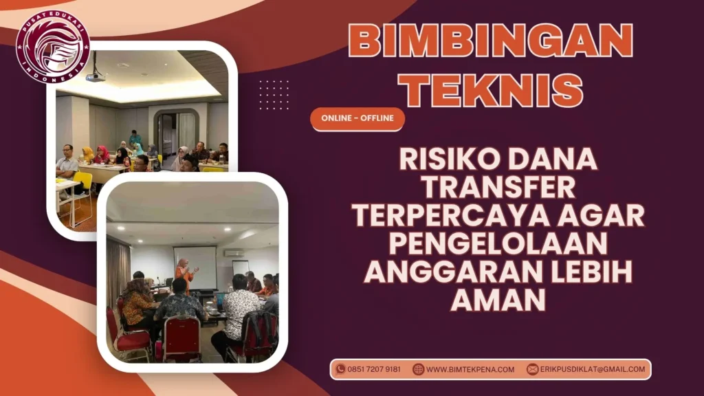 Bimtek Risiko Dana Transfer Terpercaya agar Pengelolaan Anggaran Lebih Aman 2026-2027