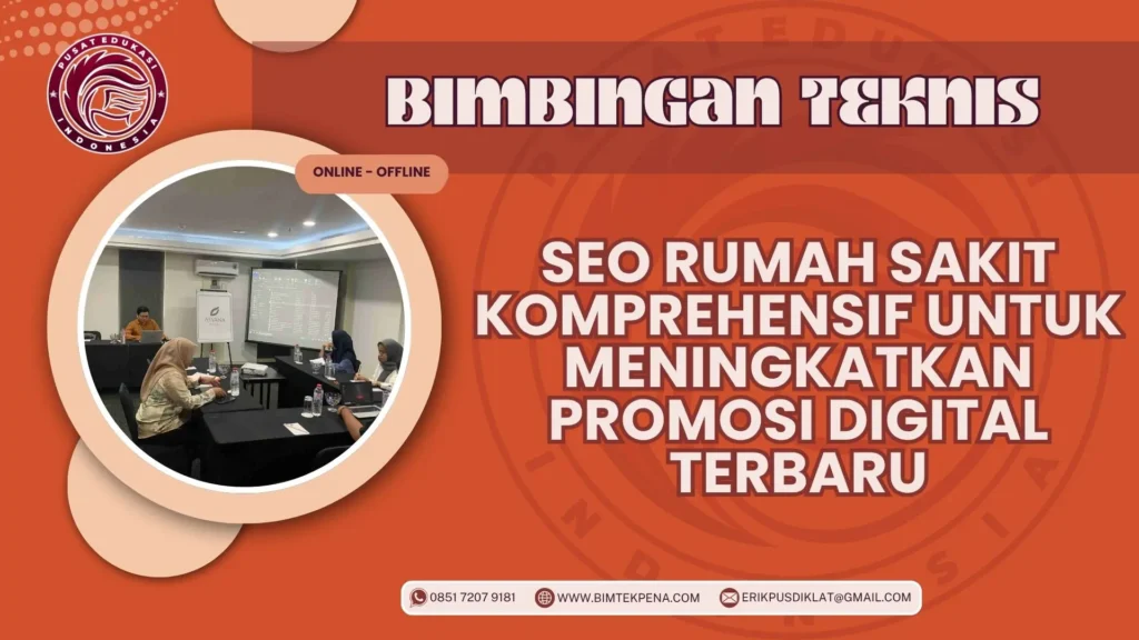 Bimtek SEO Rumah Sakit Komprehensif untuk Meningkatkan Promosi Digital Terbaru