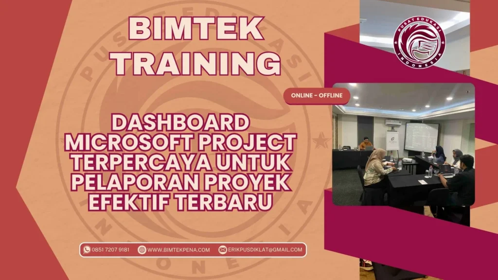 Bimtek Training Dashboard Microsoft Project Terpercaya untuk Pelaporan Proyek Efektif Terbaru