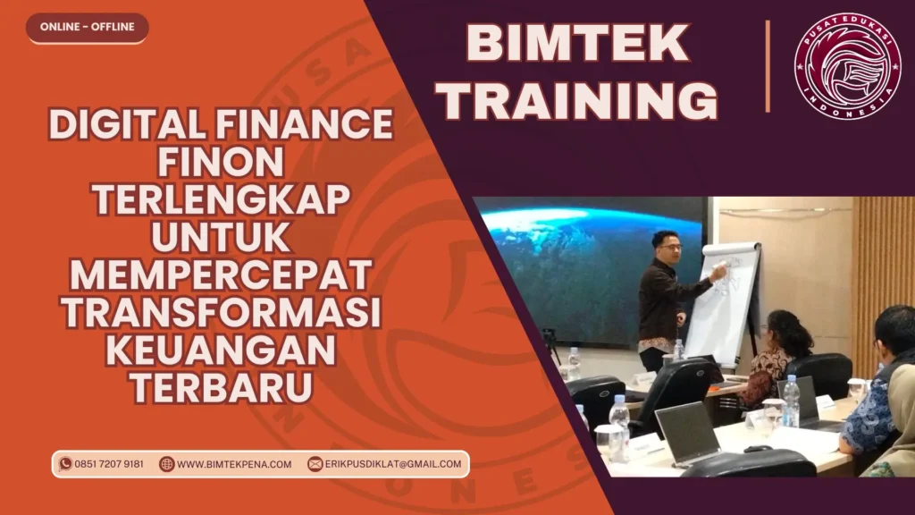 Bimtek Training Digital Finance FINON Terlengkap untuk Mempercepat Transformasi Keuangan Terbaru