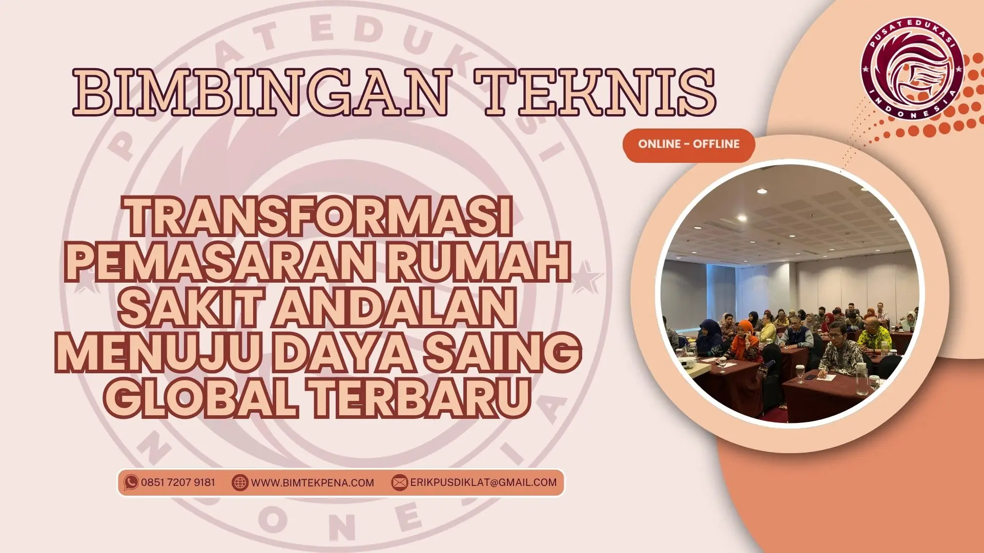 Bimtek Transformasi Pemasaran Rumah Sakit Andalan menuju Daya Saing Global Terbaru
