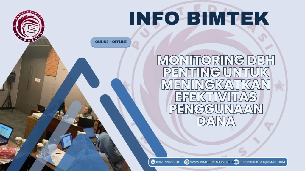 Info Bimtek Monitoring DBH Penting untuk Meningkatkan Efektivitas Penggunaan Dana 2026-2027