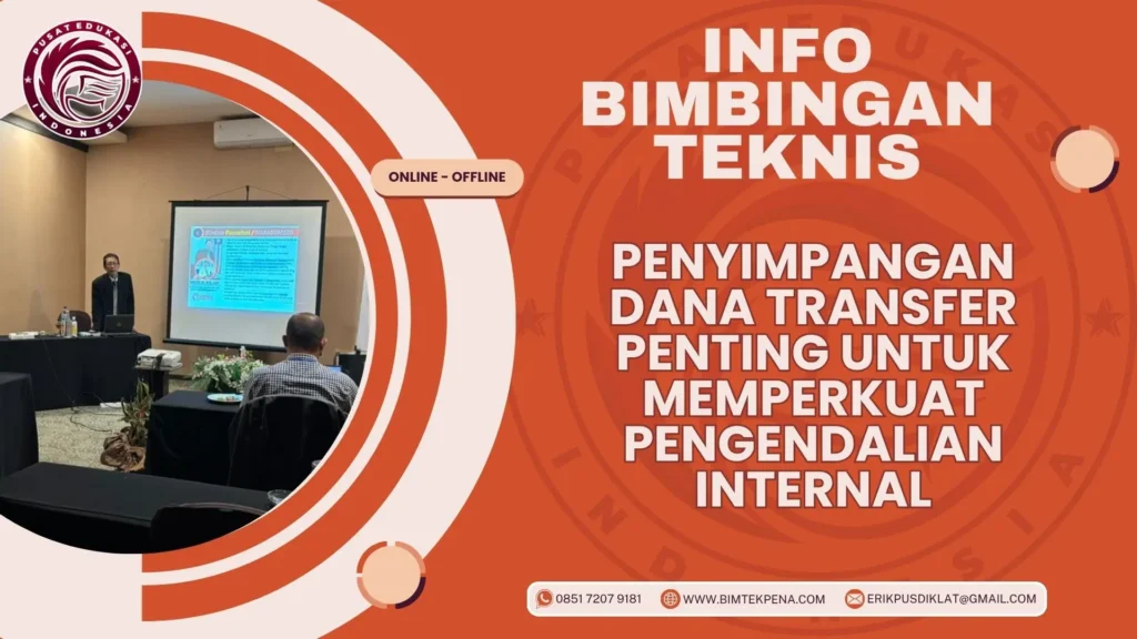 Info Bimtek Penyimpangan Dana Transfer Penting untuk Memperkuat Pengendalian Internal 2026-2027