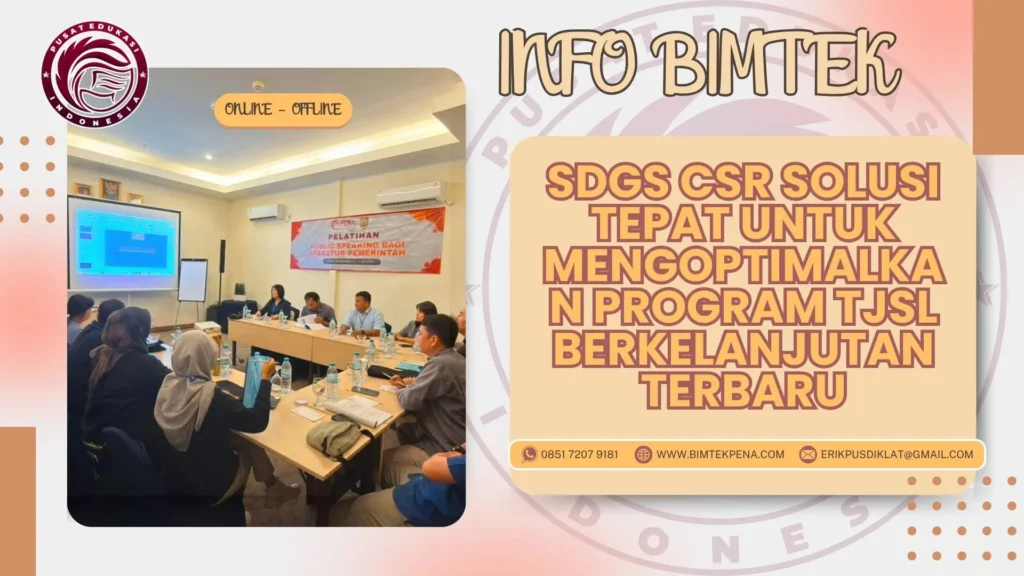 Info Bimtek SDGs CSR Solusi Tepat untuk Mengoptimalkan Program TJSL Berkelanjutan Terbaru