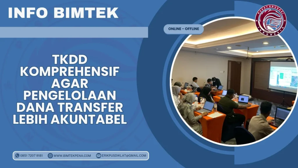 Info Bimtek TKDD Komprehensif agar Pengelolaan Dana Transfer Lebih Akuntabel 2026-2027