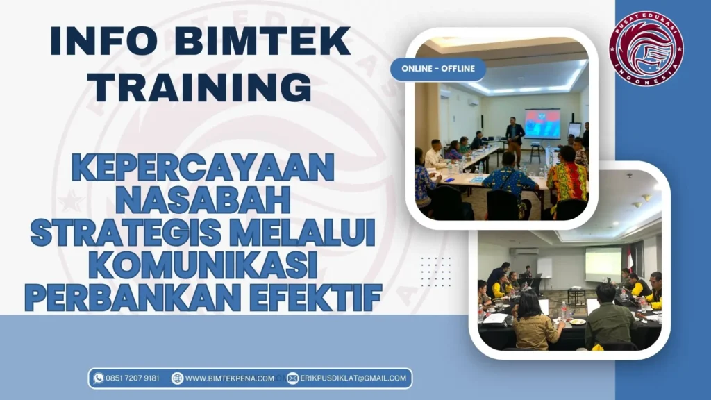 Info Bimtek Training Kepercayaan Nasabah Strategis melalui Komunikasi Perbankan Efektif 2026-2027