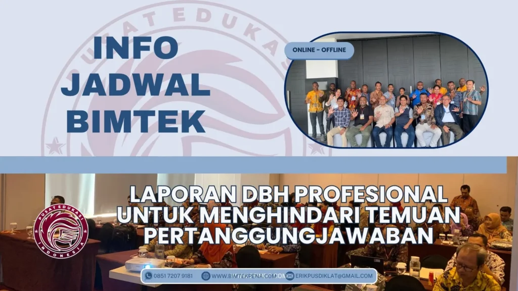 Info Jadwal Bimtek Laporan DBH Profesional untuk Menghindari Temuan Pertanggungjawaban 2026-2027
