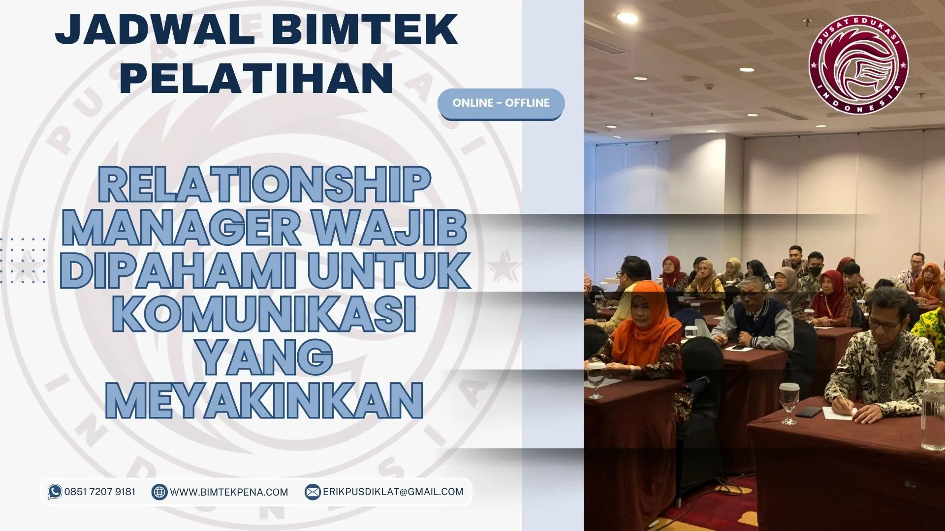 Jadwal Bimtek Pelatihan Relationship Manager Wajib Dipahami untuk Komunikasi yang Meyakinkan 2026-2027
