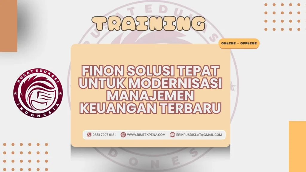 Training FINON Solusi Tepat untuk Modernisasi Manajemen Keuangan Terbaru