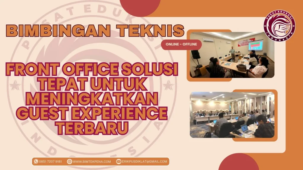 Bimtek Front Office Solusi Tepat untuk Meningkatkan Guest Experience Terbaru