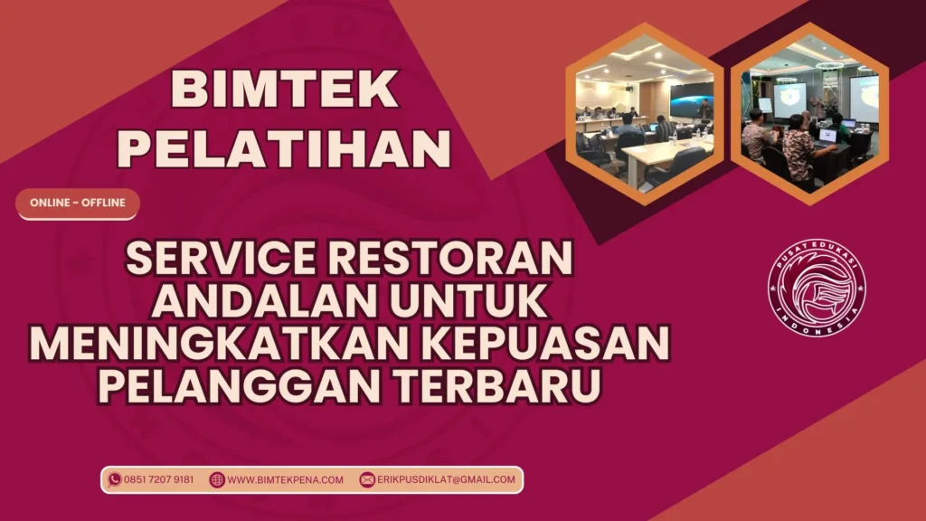 Bimtek Pelatihan Service Restoran Andalan untuk Meningkatkan Kepuasan Pelanggan Terbaru
