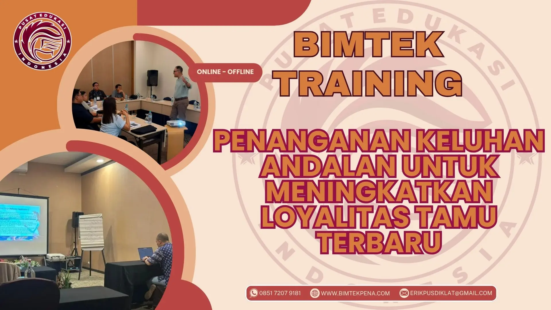 Bimtek Training Penanganan Keluhan Andalan untuk Meningkatkan Loyalitas Tamu Terbaru