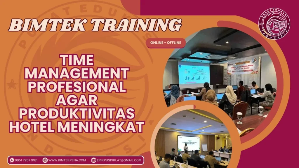 Bimtek Training Time Management Profesional agar Produktivitas Hotel Meningkat