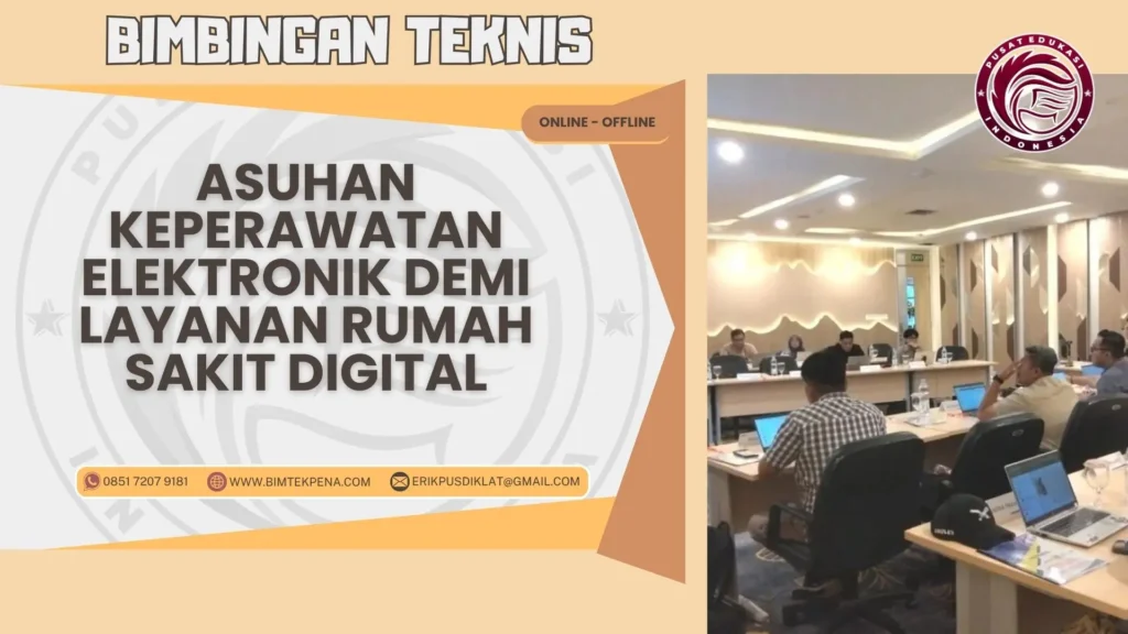 Bimtek Asuhan Keperawatan Elektronik demi Layanan Rumah Sakit Digital
